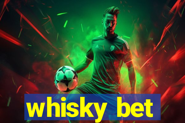 whisky bet